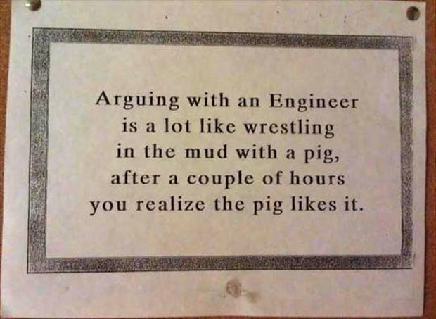 Arguing with an engineer